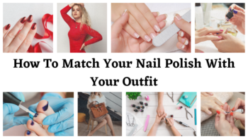 How to Match Your Nail Polish with Your Outfit