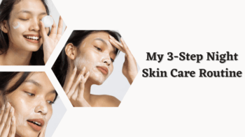3-step night skin care routine