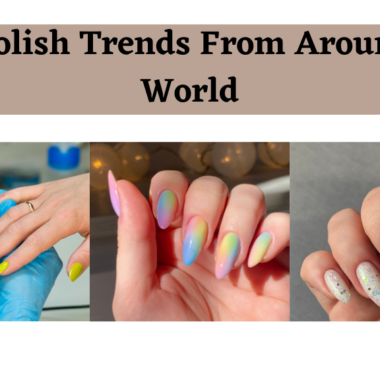 Nail Polish Inspiration for Every Style͏ and Personality