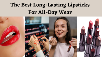 The Best Long-Lasting Lipsticks For All-Day Wear
