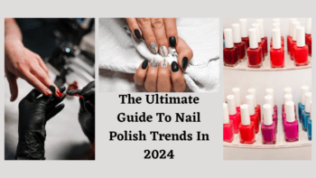 Nail Polish Trends in 2024