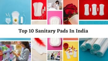 Top 10 Sanitary Pads In India
